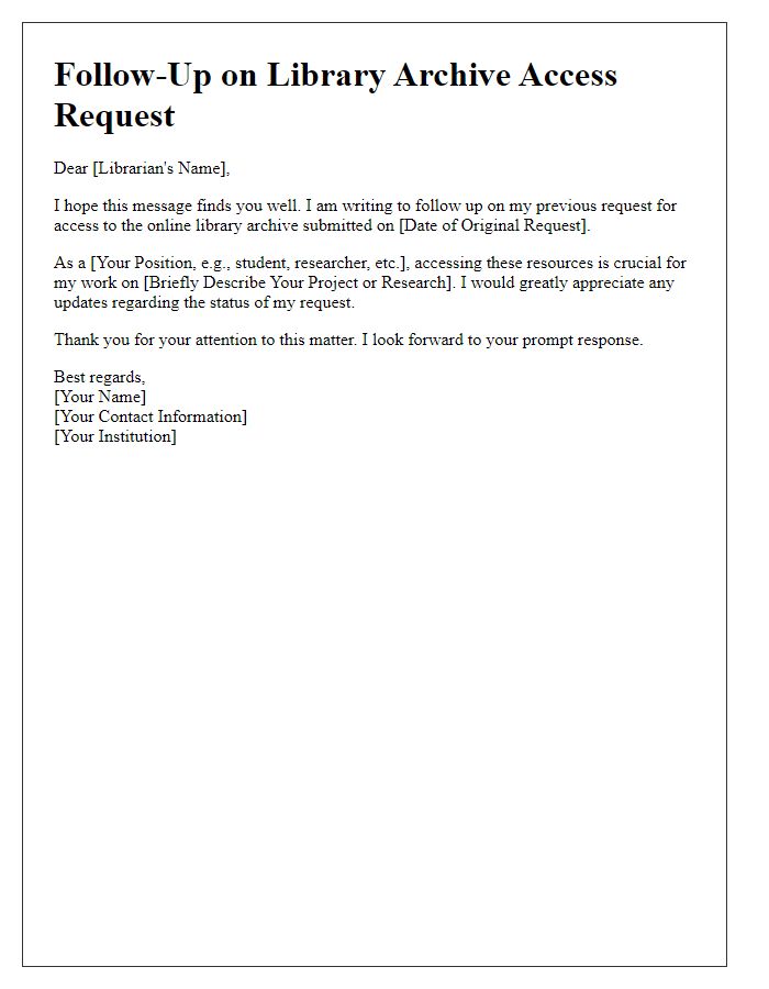 Letter template of follow-up for online library archive access request