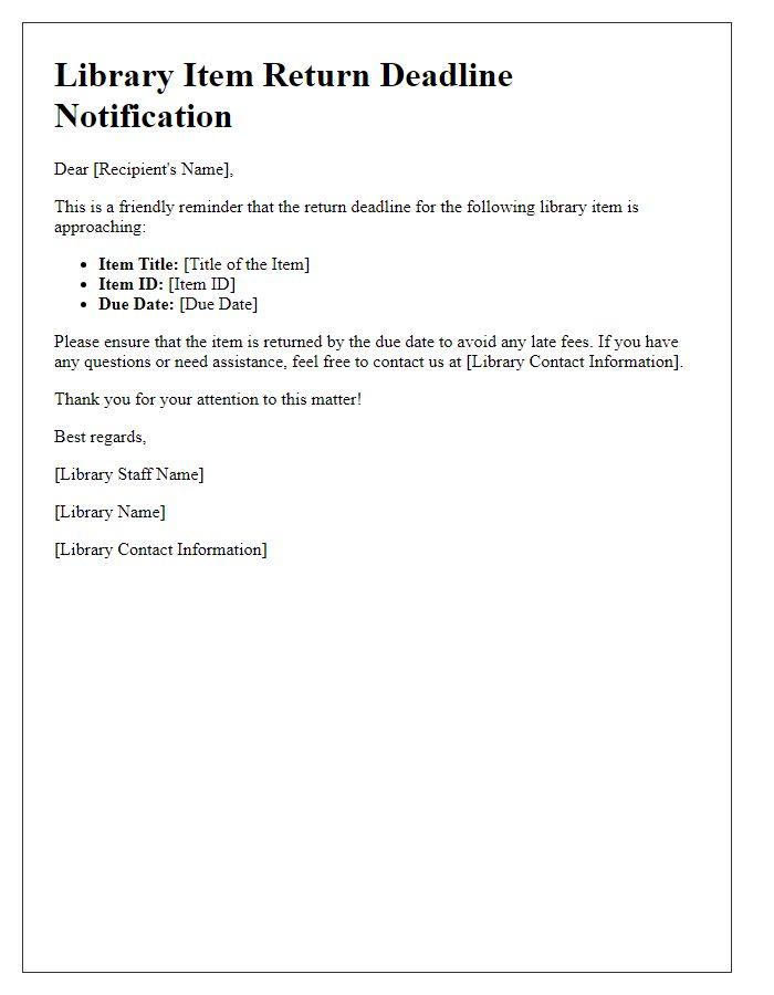 Letter template of library item return deadline notification