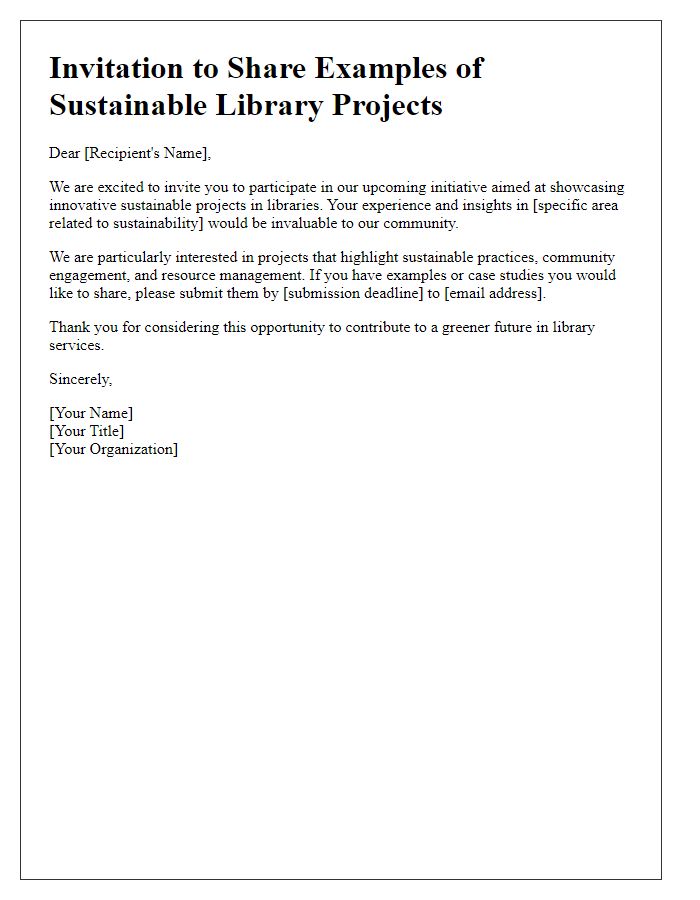 Letter template of invitation to share examples of sustainable library projects.