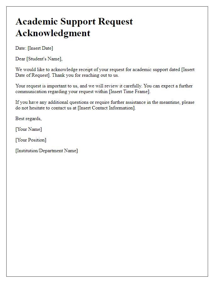 Letter template of Academic Support Request Acknowledgment.