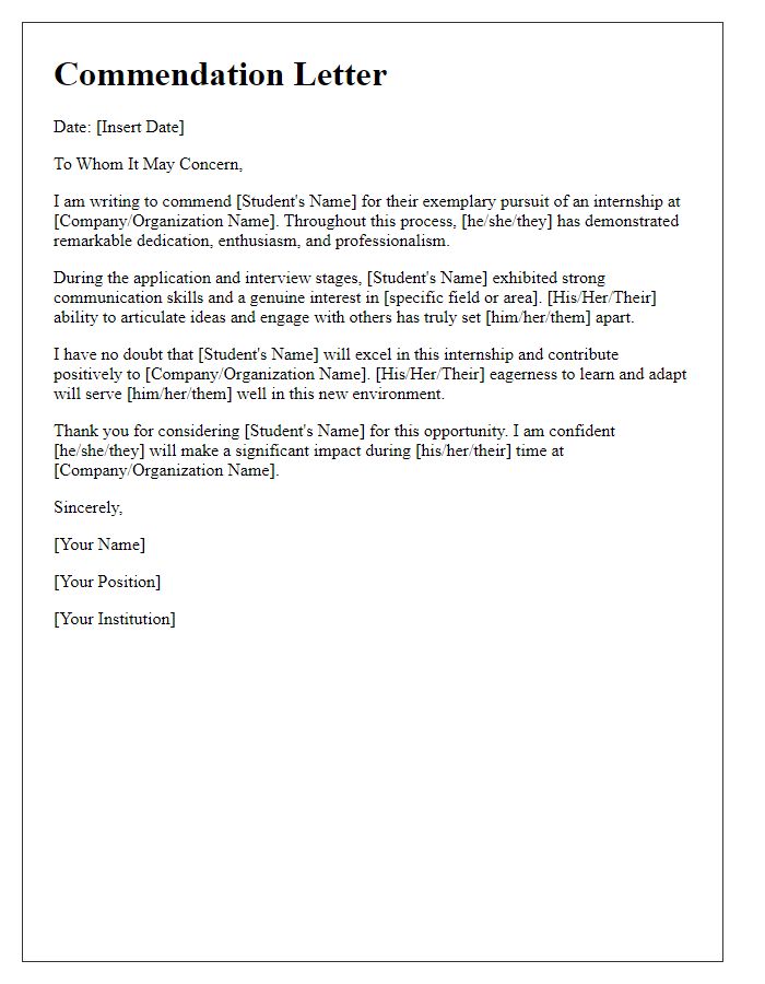 Letter template of commendation for a student's internship pursuit.