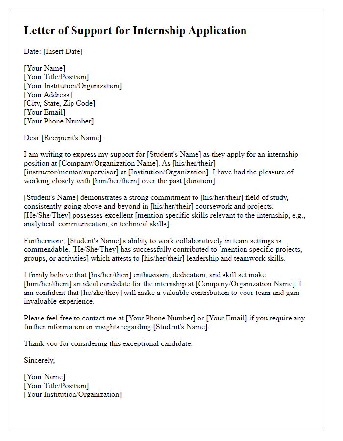 Letter template of support for a student seeking an internship.