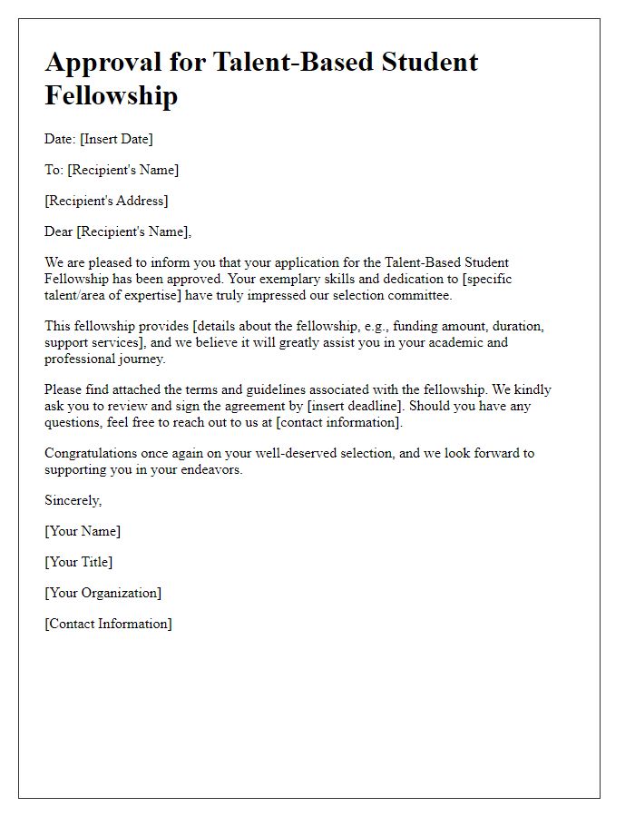 Letter template of approval for talent-based student fellowship.