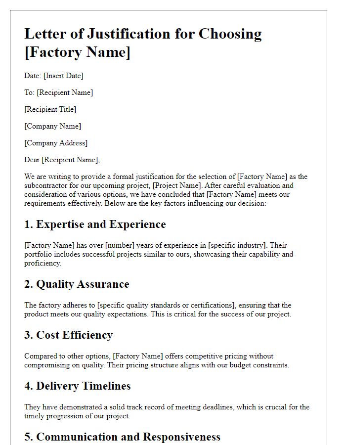 Letter template of justification for choosing a factory for subcontract work.