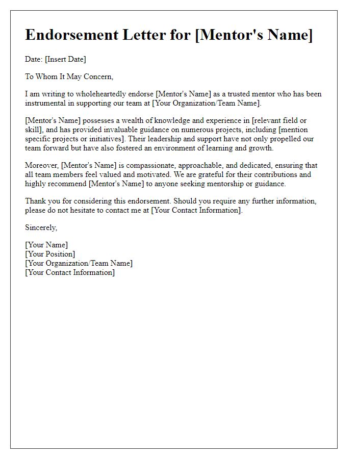 Letter template of endorsement for a trusted mentor to support our team.