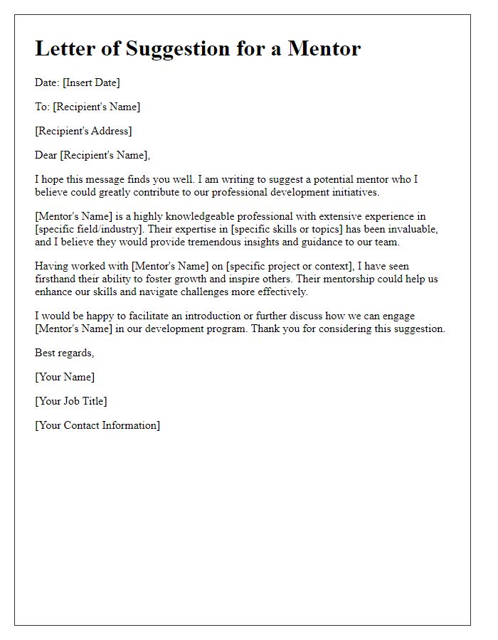 Letter template of suggestion for a knowledgeable mentor for professional development.