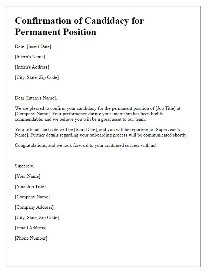 Letter template of confirmation for an intern's candidacy for a permanent position.