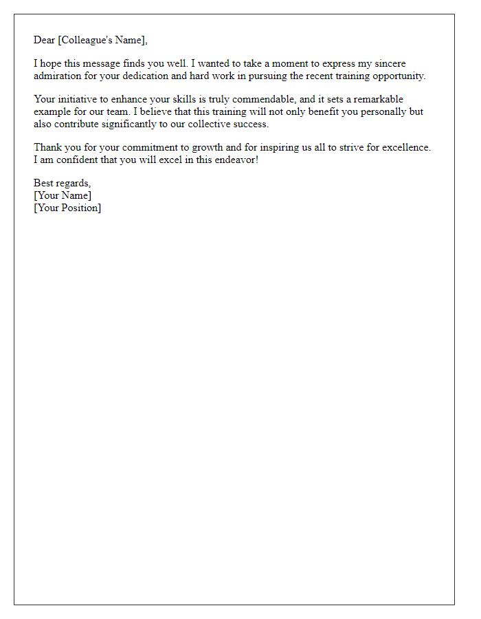 Letter template of praise for colleague's pursuit of a training opportunity.