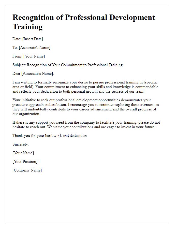 Letter template of recognition for associate's desire for professional training.