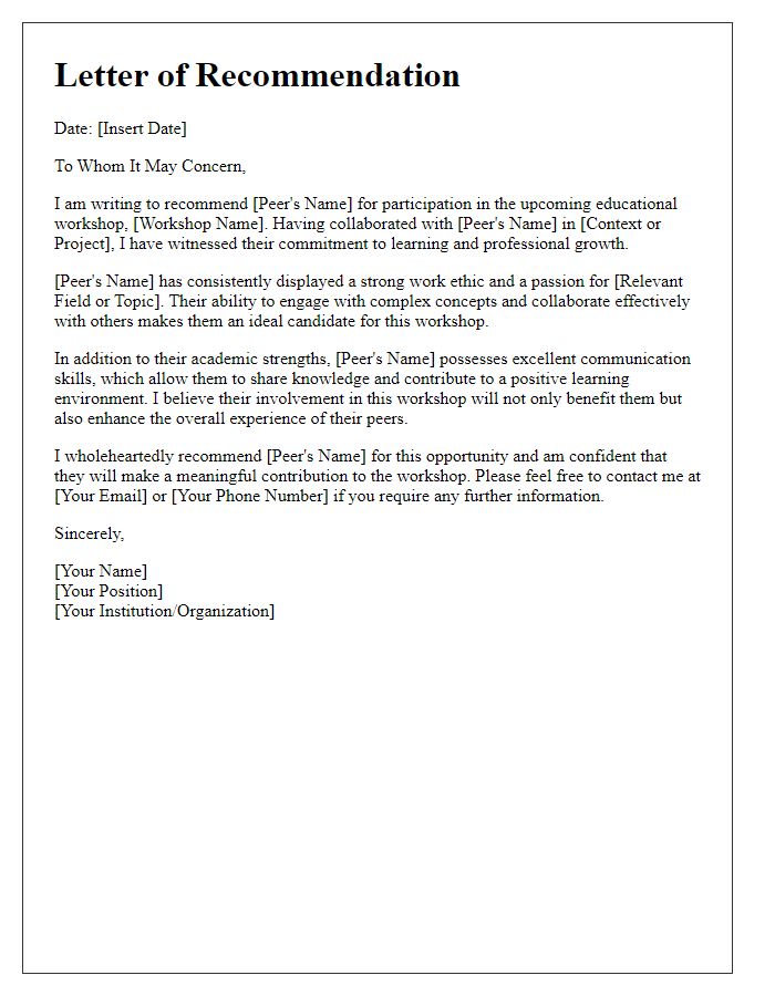 Letter template of recommendation for peer's participation in an educational workshop.