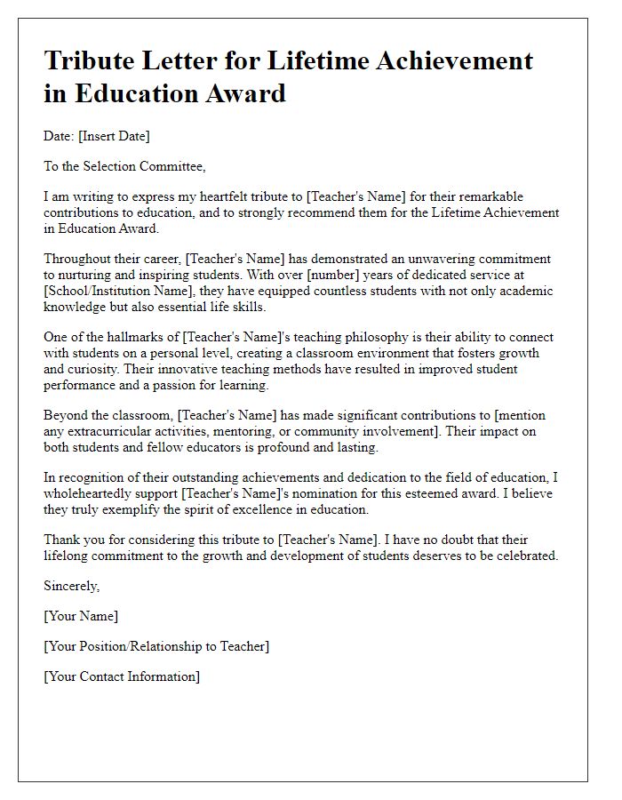 Letter template of tribute for a teacher's consideration for a lifetime achievement in education award.