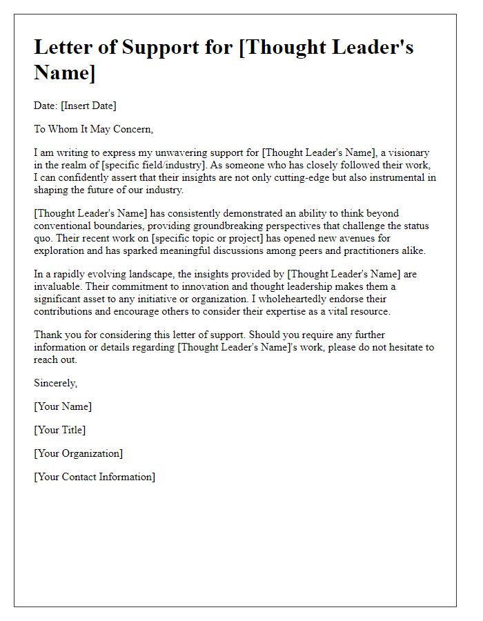 Letter template of backing for a thought leader with cutting-edge insights.