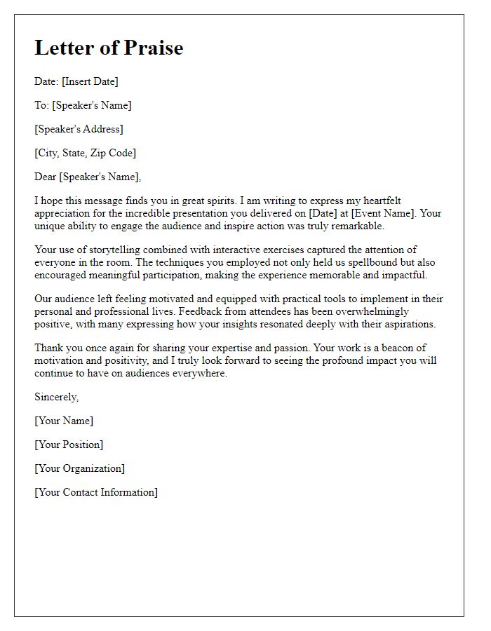 Letter template of praise for a motivational speaker with proven audience engagement techniques.