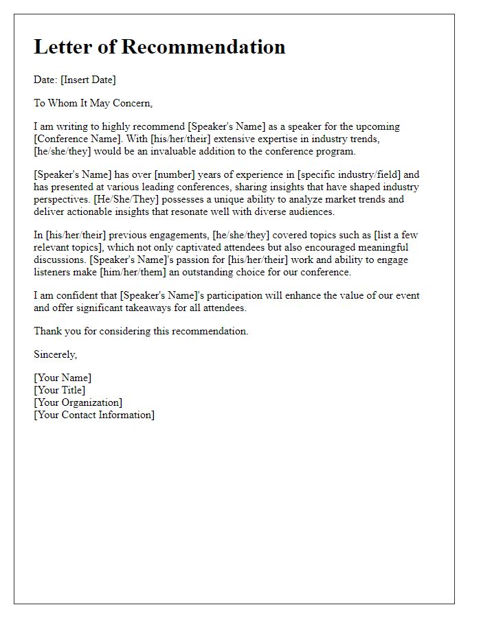 Letter template of recommendation for a conference speaker with expertise in industry trends.