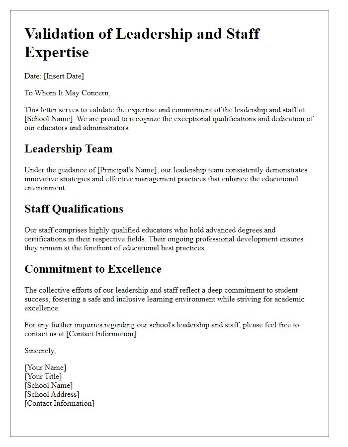 Letter template of validation for a school's leadership and staff expertise.