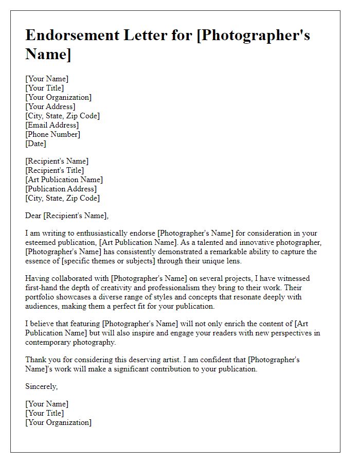 Letter template of endorsement for a creative photographer to an art publication.