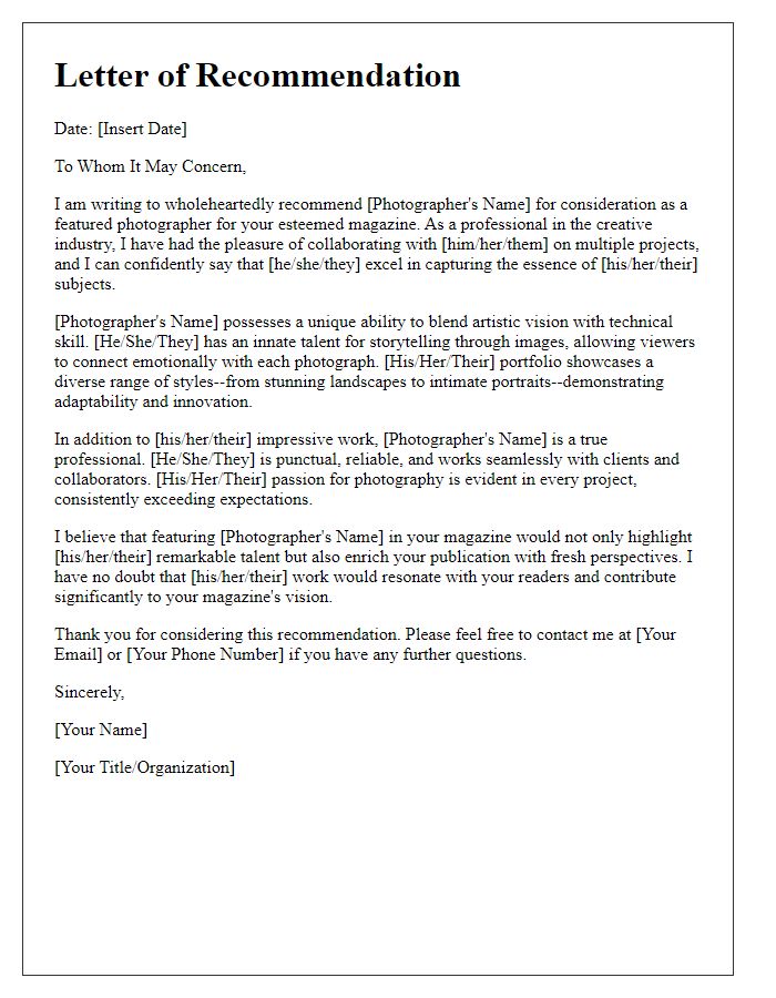 Letter template of recommendation for an exceptional photographer to a magazine.