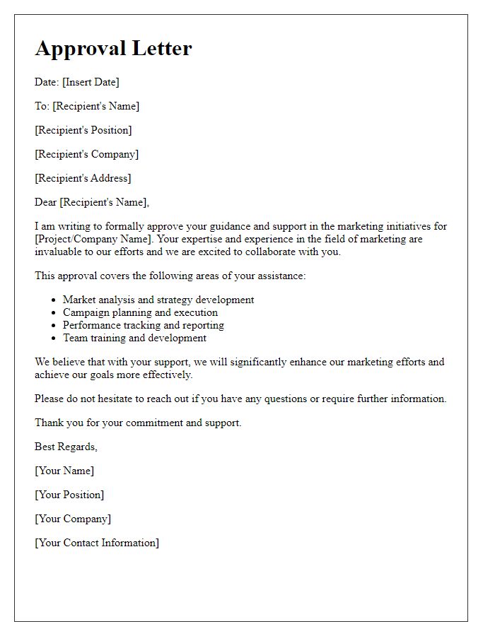 Letter template of approval for a marketing professional's guidance and support.