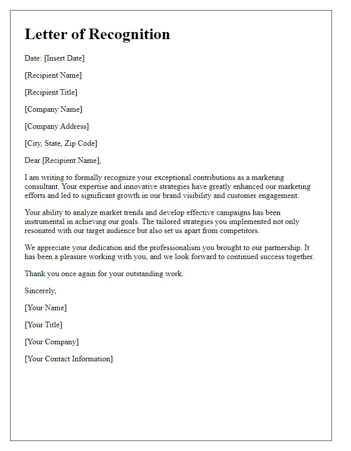 Letter template of recognition for a marketing gurus consultancy effectiveness.