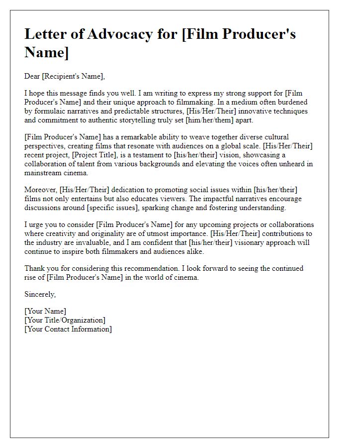 Letter template of advocacy for a film producer's unique approach.