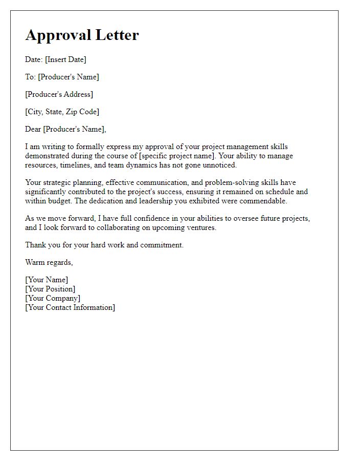 Letter template of approval for a film producer's project management skills.