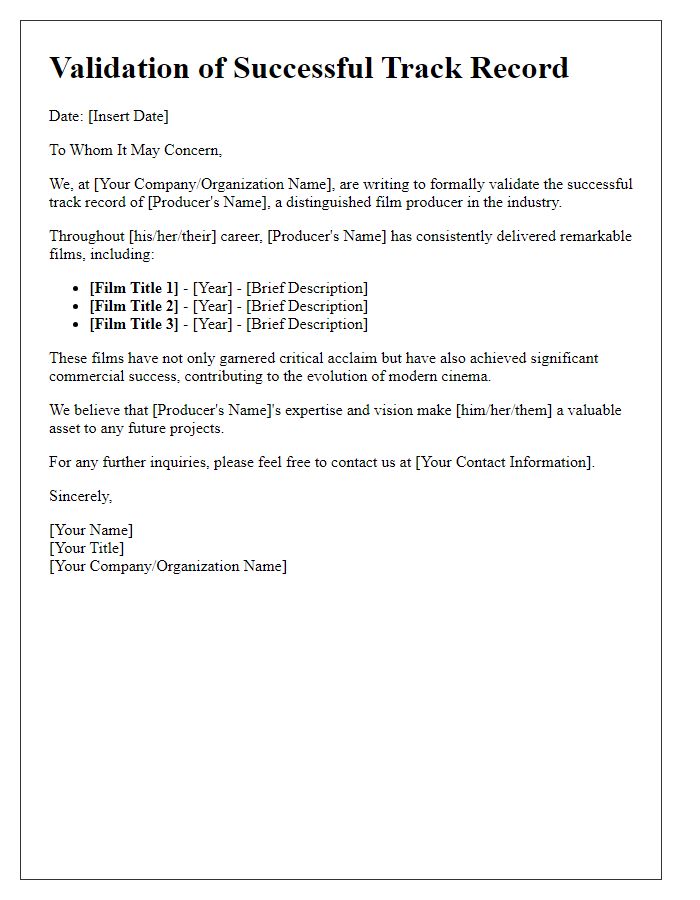 Letter template of validation for a film producers successful track record.