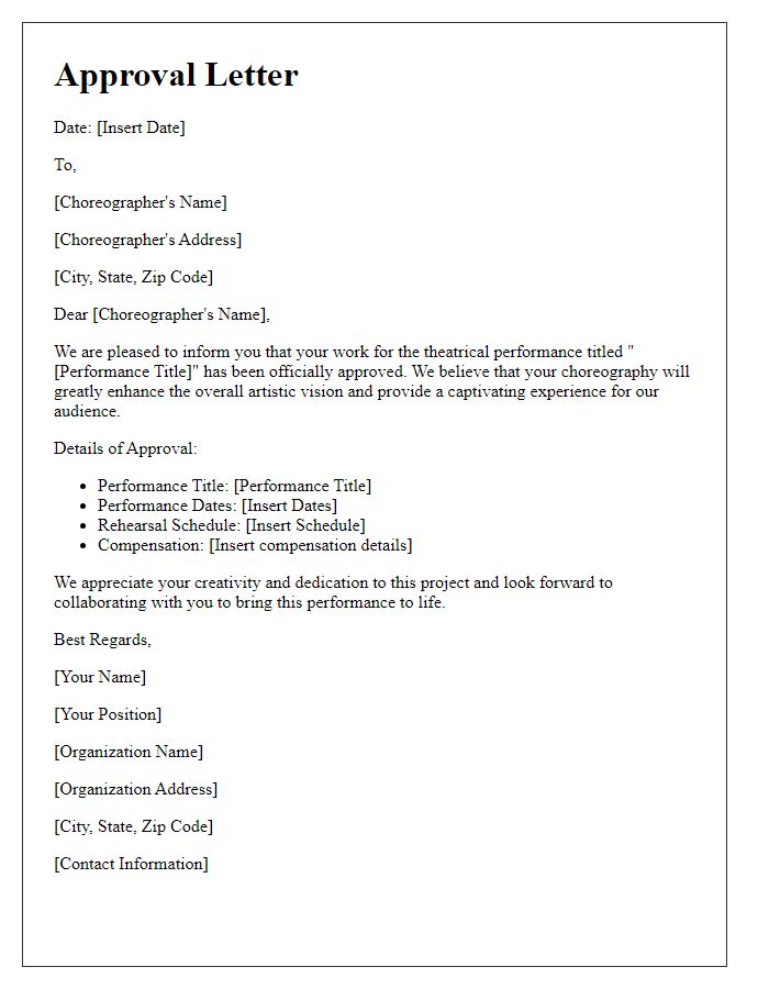 Letter template of approval for a choreographer's work on a theatrical performance.