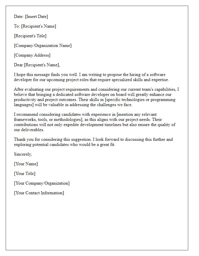 Letter template of suggestion for hiring a software developer for project roles.