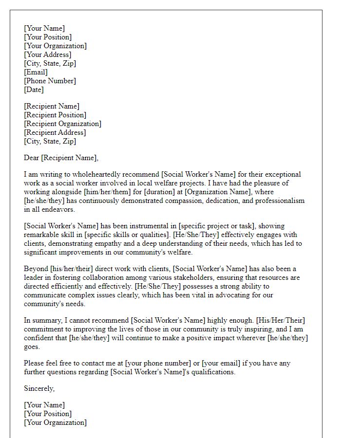 Letter template of recommendation for a social worker involved in local welfare projects.