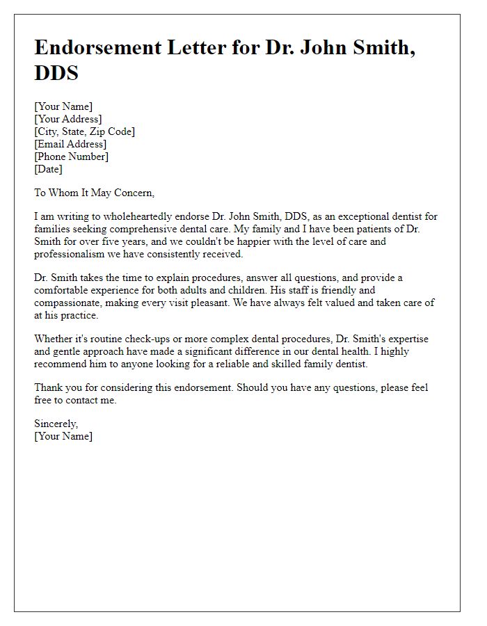 Letter template of endorsing a dentist for family use.