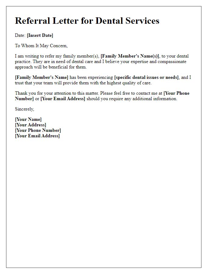 Letter template of referring a dentist for family members.