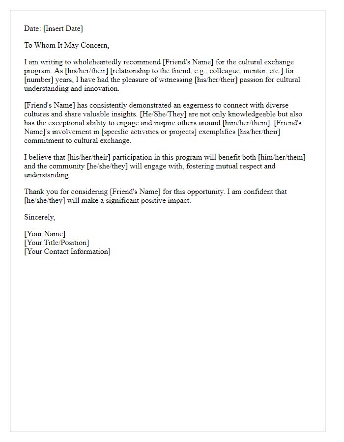 Letter template of recommendation for a friends cultural exchange program.