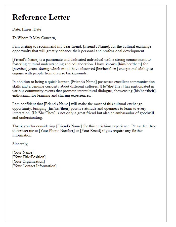 Letter template of reference for a cultural exchange opportunity for a friend.