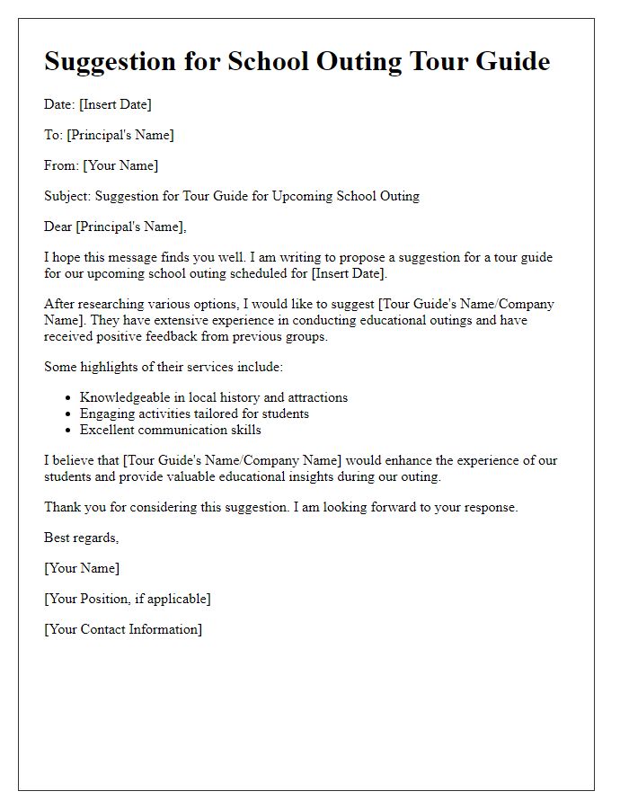 Letter template of suggestion for a school outing tour guide.