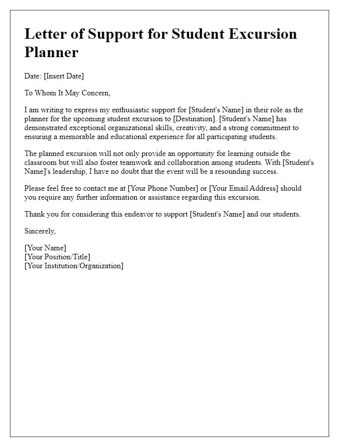 Letter template of support for a student excursion planner.