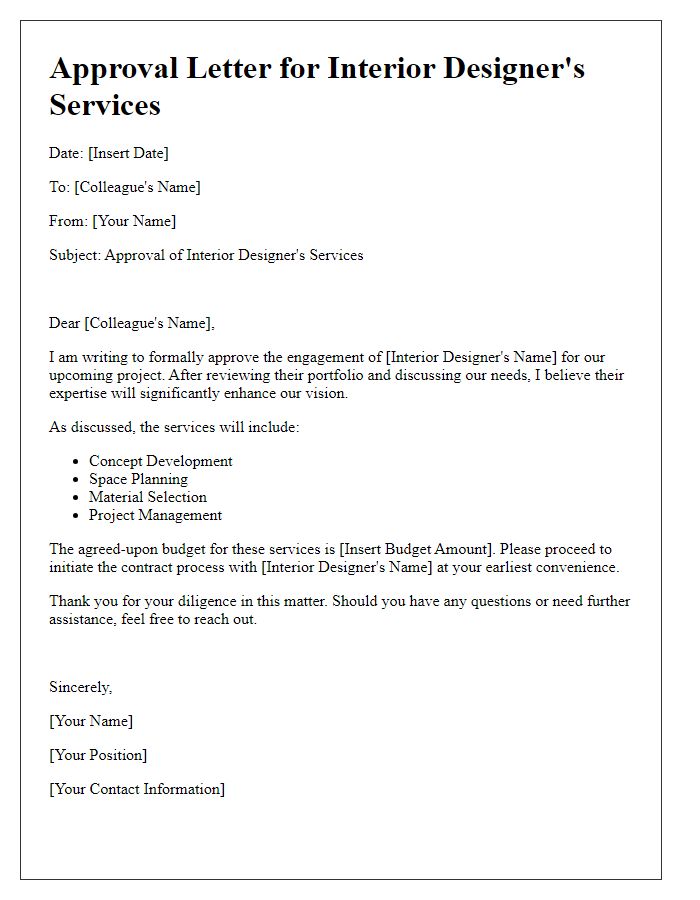 Letter template of approval for an interior designers services to a colleague.