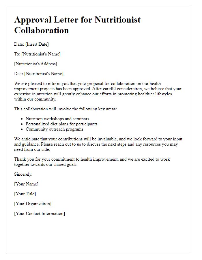 Letter template of approval for a nutritionist collaborating on health improvement projects.