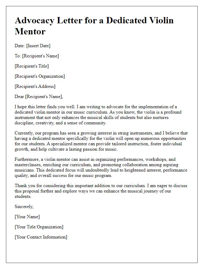 Letter template of advocacy for a dedicated violin mentor for a music curriculum.