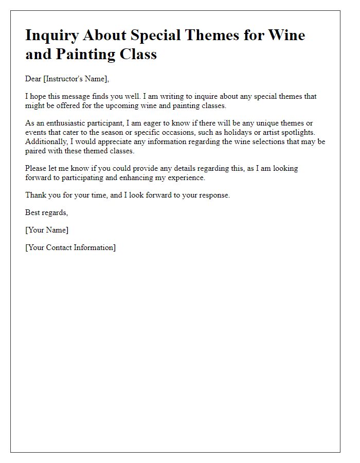 Letter template of inquiry about special themes for a wine and painting class.