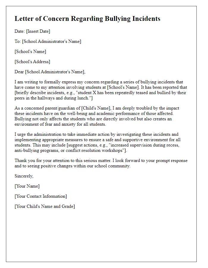 Letter template of concern to school administration about bullying incidents.