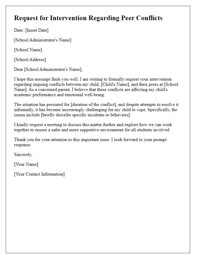 Letter template of request for intervention to school administration over peer conflicts.