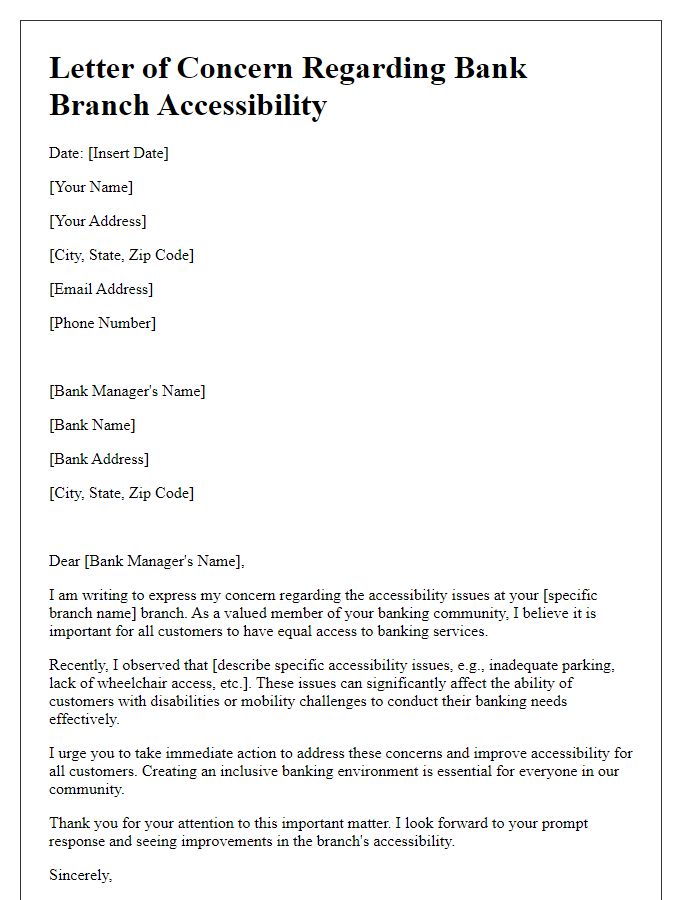 Letter template of concern over bank branch accessibility issues.