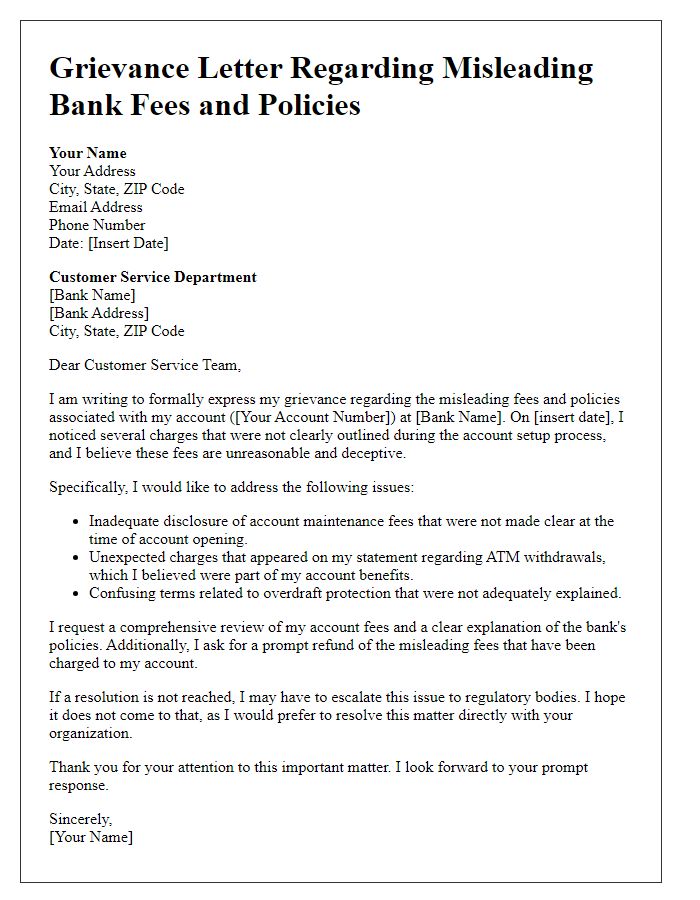 Letter template of grievance on misleading bank fees and policies.