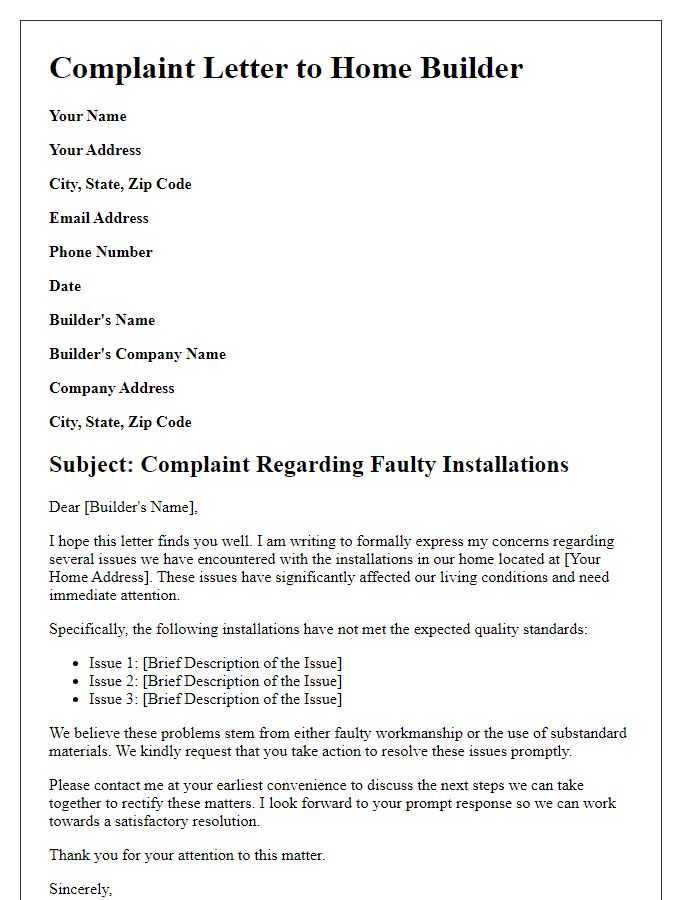 Letter template of complaint to home builder seeking resolution for faulty installations.