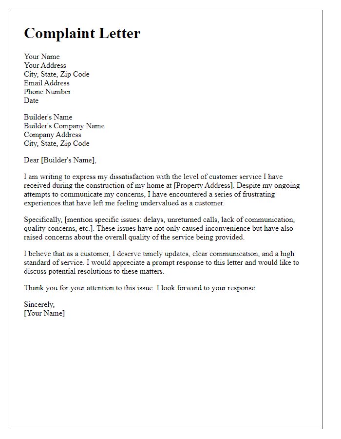 Letter template of complaint to home builder for unsatisfactory customer service.