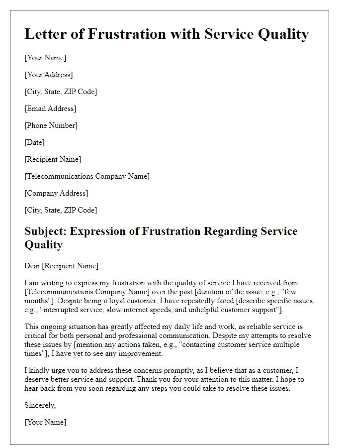 Letter template of expression of frustration with service quality to telecommunications company