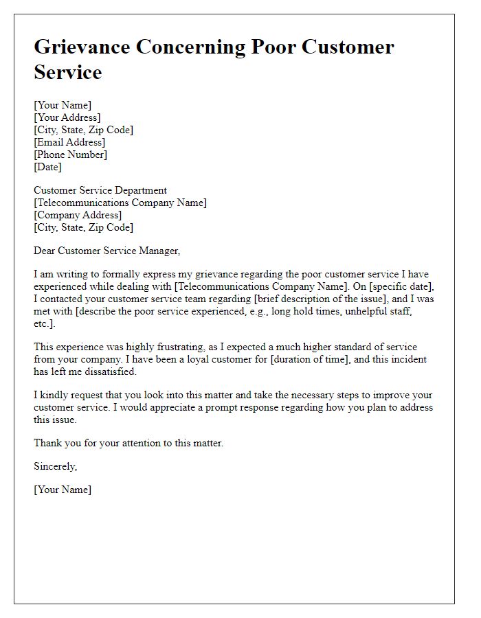 Letter template of grievance concerning poor customer service to telecommunications company