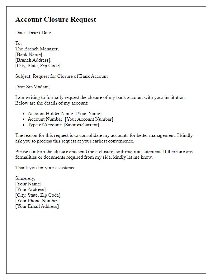 Letter template of bank account closure for consolidation of accounts.