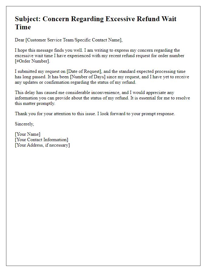 Letter template of concern about excessive refund wait time.