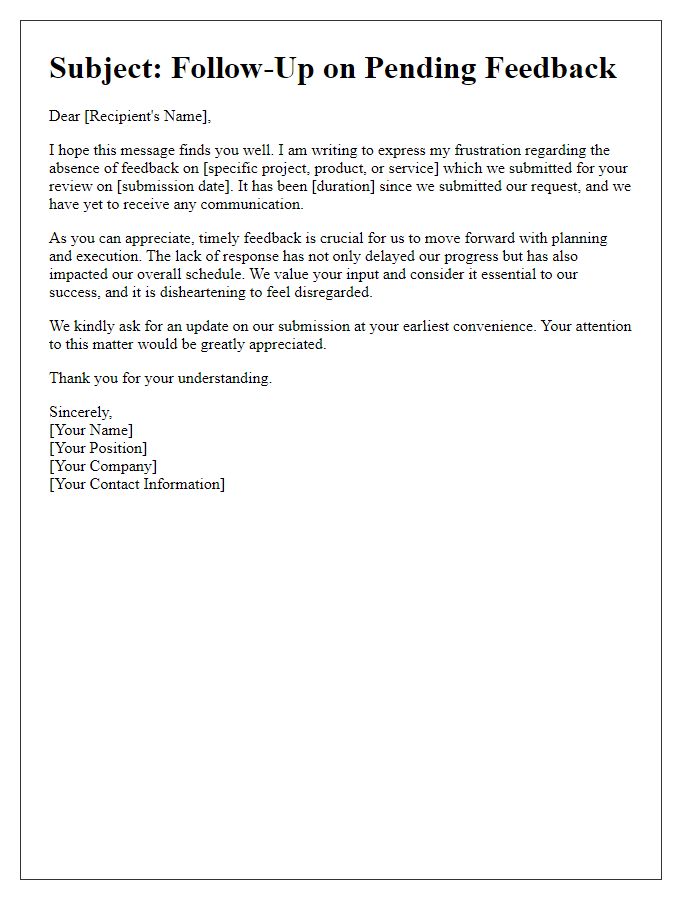 Letter template of frustration about delayed customer feedback.